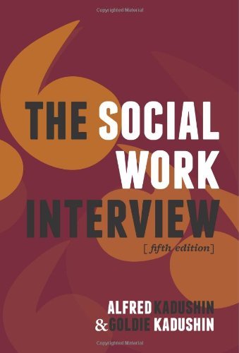 Alfred Kadushin/The Social Work Interview@ Fifth Edition@0005 EDITION;
